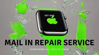 Apple Watch MailIn Repair HassleFree Solutions Delivered to Your Door [upl. by Garrard]