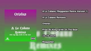 Orishas  A Lo Cubano Reggaeton Remix Version 1 [upl. by Yrallam612]