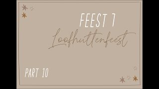 Feest 7  Loofhuttenfeest – Last Call Mission [upl. by Semadar143]