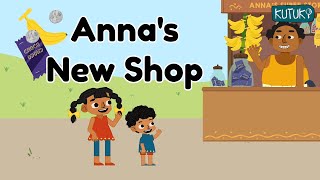 Annas New Shop Adventure Unveiled  Kutuki Storytime  Story for kids  Kutuki [upl. by Nihs280]