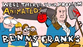 Ben Franklin the KoolAid Killer Well Theres Your Problem  ANIMATED [upl. by Corneille]