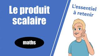 Lessentiel à retenir sur le PRODUIT SCALAIRE  Maths  Première amp Terminale [upl. by Esikram513]