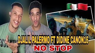 DJALIL PALERMO FT DIDINE CANON 16 NO STOP REACTION زاهيا 😂🇩🇿🇲🇦 [upl. by Ophelie]