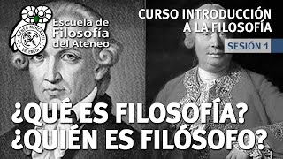 Curso Introducción a la Filosofía  Sesión 1 ¿Qué es la Filosofía ¿Quién es Filósofo [upl. by Zug]