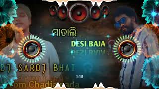 NEW COMING🎧🎹DJMATALIମାତାଲି DJDESI BAJA REMIXDJSAROJBHAIFROMCHADIA PODA [upl. by Ecirp]