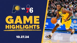 Indiana Pacers Highlights vs Philadelphia 76ers  October 27 2024 [upl. by Suzi]