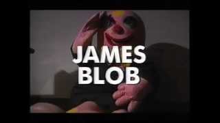 James Blob Part 1 [upl. by Schecter]