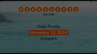 WordScapes November 12 2024 Answers [upl. by Adirem]