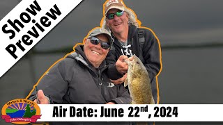 Episode 25 2024 Summer Pattern Walleyes  PREVIEW [upl. by Boyce737]