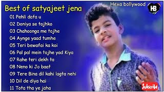 best of satyajeet jena songs in hindi satyajeet jena songs bollywood letest songspahli dafa u [upl. by Drarig]