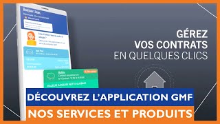 Les services et produits GMF  Découvrez l’application GMF [upl. by Manvel]