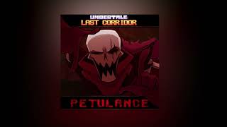 PETULANCE UndertaleLast Corridor [upl. by Sophy512]