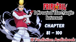 Fairy Tail I Created The Magic Internet Chapter 81  100 [upl. by Handler]