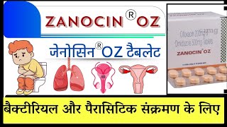 Zanocin OZ tablet जैनोसिन OZ टैबलेटएंटीबायोटिक दवा की पूरी जानकारी [upl. by Jaymie]