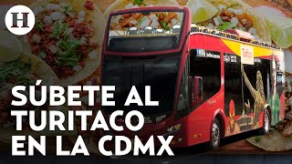 Turitaco la nueva ruta del Turibús que te llevará a las mejores taquerías de la CDMX [upl. by Dann]