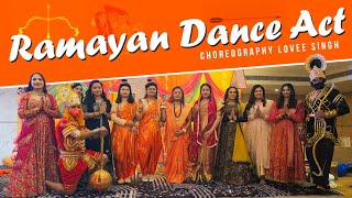 The Epic Ramayan A Dance Drama CHOREOGRAPHY LOVEE SINGH Ramayan jaishreeram ayodhya jaihanuman [upl. by Joni667]