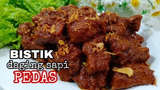 BISTIK DAGING SAPI PEDAS  DAGINGNYA EMPUK DAN BUMBUNYA MERESEP [upl. by Josefina]