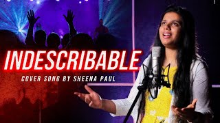 IndescribableCover Song By Sheena Paul [upl. by Divad]