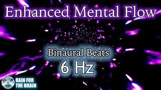 Binaural Beats 6 Hz  Enhance Mind Flow amp Mental Clarity meditation foryou asmr [upl. by Kudva]