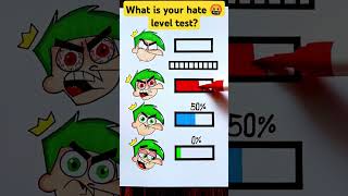 what is your hate 🤬 level test  shorts art thefairlyoddparents fun game trending [upl. by Jehiel]