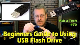 Beginners Guide to Using a USB Flash Drive  Ask a Tech 70 [upl. by Harl35]