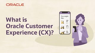 What is Oracle Customer Experience CX [upl. by Ashok]