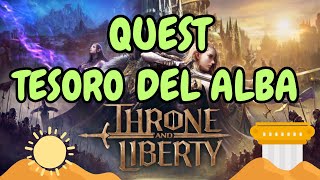 THRONE AND LIBERTY QUESTS  TESORO DEL ALBA [upl. by Attehcnoc]