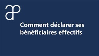 Comment remplir la déclaration de bénéficiaire effectif  2019 [upl. by Pelmas833]