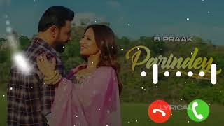 Parindey B Praak Gippy Grewal Latest Punjabi Song 2024 Ringtone ringtone punjabisong viral sad [upl. by Ennaimaj75]