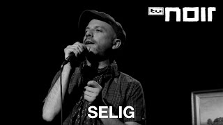 Selig  Alles auf einmal live bei TV Noir [upl. by Akimrej]