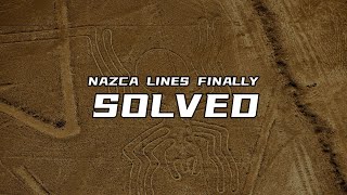 NAZCA LINES SECRETS REVEALED  THE ANSWER IS AMAZING [upl. by Gena]