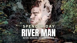 RIVER MAN Happy Birthday Nick Drake  Cover Song [upl. by Daveta]