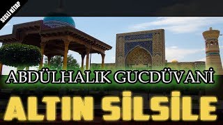 ABDÜLHALIK GUCDÜVANİ HAZRETLERİNİN HAYATI BİRİNCİ BÖLÜM [upl. by Ennaul318]