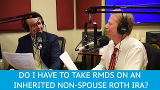 Do I Have to Take RMDs on an Inherited NonSpouse Roth IRA  YMYW podcast [upl. by Cirle231]