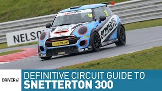 Snetterton 300 The Definitive Circuit Guide [upl. by Adiaros]