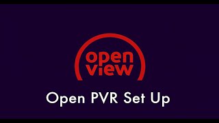 Openview PVR Set Up [upl. by Annaes311]