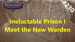 230 Ineluctable Prison I  Svendacks Power Grab  Pathfinder Wrath of the Righteous [upl. by Stallworth]