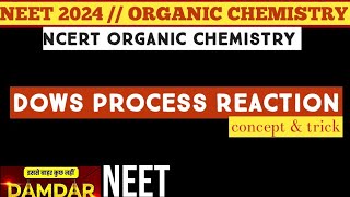 Dows process reaction ncert organic chemistry name reaction NEET 2024 [upl. by Dewey]