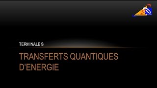 TS  16  épisode 2  Transferts quantiques dénergie [upl. by Lac]