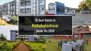 10 Best Hotels In Mahabaleshwar Under Rs 2000  महाबलेश्वर में सर्वश्रेष्ठ होटल [upl. by Archibaldo]