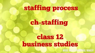 Staffing process class 12 business studies [upl. by Alikam143]