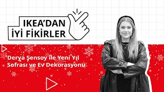 Derya Şensoy ile Yeni Yıl Sofrası ve Ev Dekorasyonu [upl. by Gibrian]