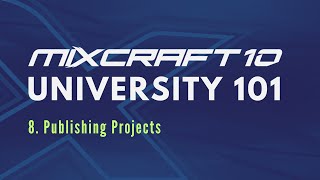 Mixcraft 10 University 101 Lesson 8  Publishing Projects Mixdown [upl. by Einnahpets]