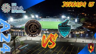 CLUB ATLÉTICO LA PAZ VS CANCÚN FC  EN VIVO  JORNADA 15  LIGA EXPANSIÓN MX  PALCO DE EXPANSIÓN [upl. by Hoeve120]