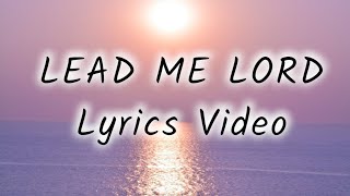 LEAD ME LORD  Gary Valenciano Lyrics [upl. by Inessa]