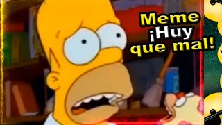 Meme de Homero Simpson Huy que mal [upl. by Ettennek297]