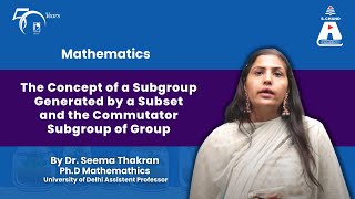 The Concept of a Subgroup Generated by a Subset amp the Commutator Subgroup of Group  S Chand Academy [upl. by Elayne]