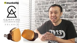 แกะกล่องหูฟังตัวท็อปล่าสุดจาก Campfire Audio ในรุ่น Solaris [upl. by Aket222]