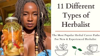 The Most Popular Herbal Career Paths in Herbalism 11 Different Types of Herbalists Career Paths [upl. by Nylirret]