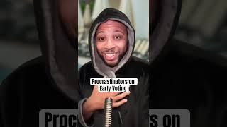 Procrastinators on Early Voting earlyvoting election2024 comedyshorts sketchcomedy relatable [upl. by Eissak886]